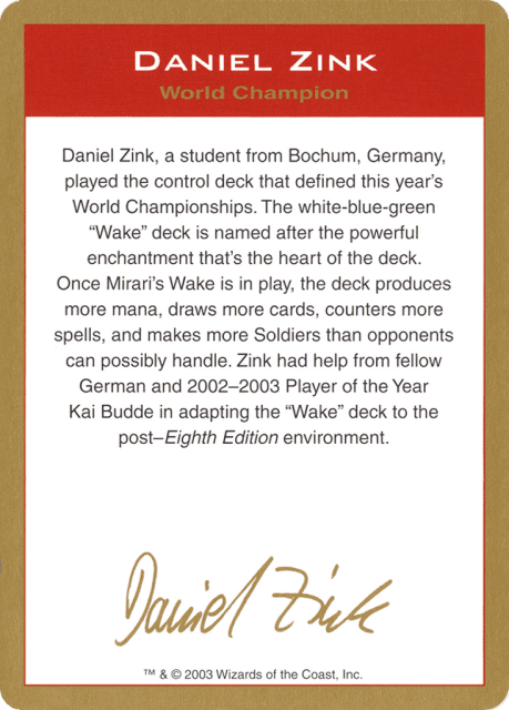 Daniel Zink Bio (dz0a) — World Championship Decks 2003
