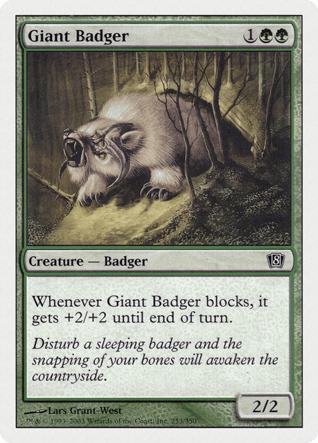 Giant Badger (253) — Eighth Edition