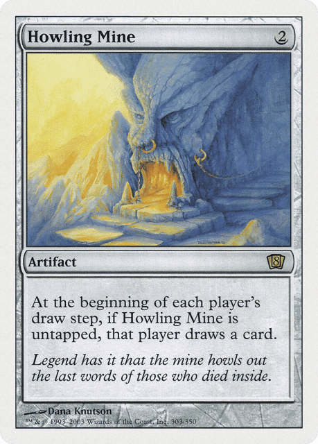 Howling Mine (303) — Eighth Edition