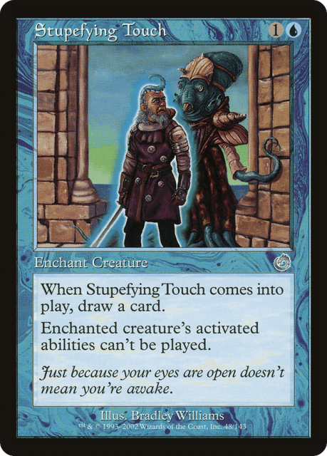 Stupefying Touch (48) — Torment