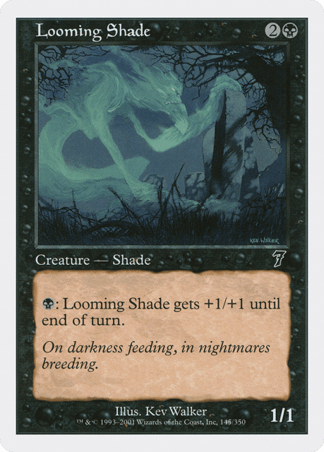 Looming Shade (145) — Seventh Edition