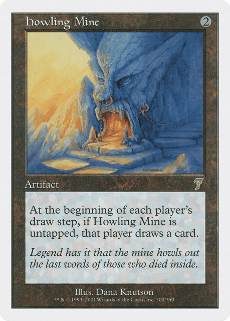 Howling Mine (300) — Seventh Edition