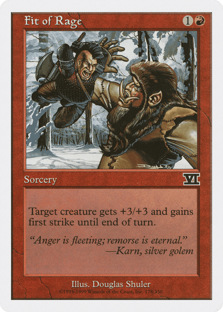 Fit of Rage (178) — Classic Sixth Edition