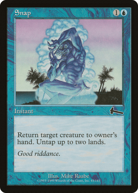 Snap (43) — Urza's Legacy