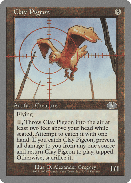 Clay Pigeon (73) — Unglued