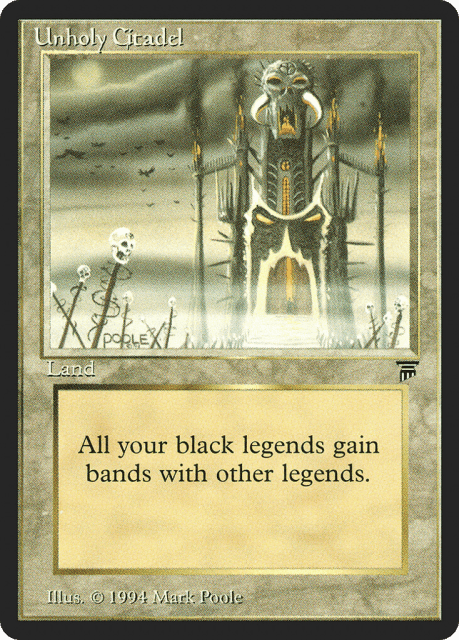 Unholy Citadel (309) — Legends