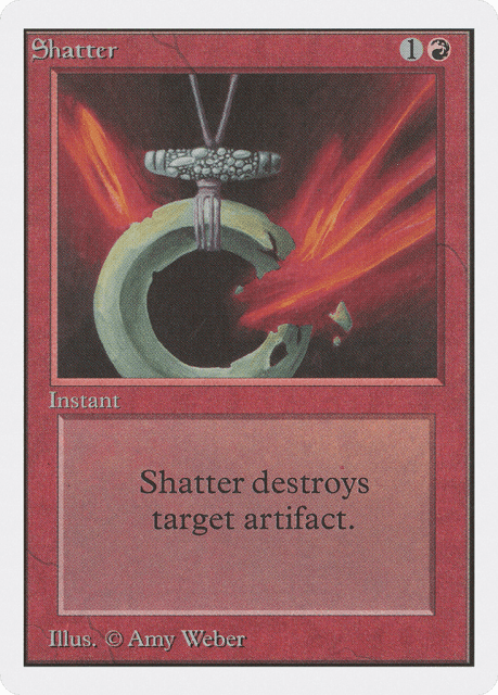 Shatter (174) — Unlimited Edition