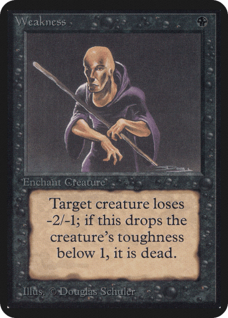 Weakness (134) — Limited Edition Alpha