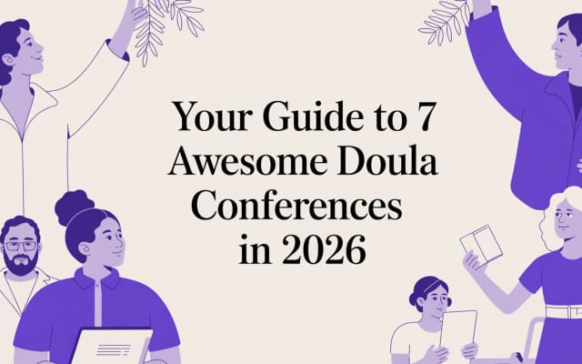 7 Awesome Doula Conferences in 2026