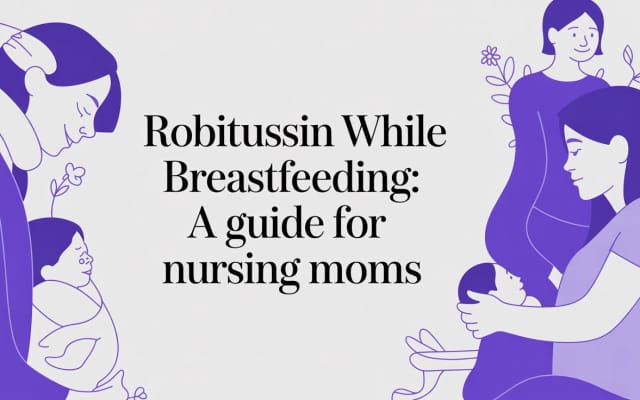 Robitussin While Breastfeeding
