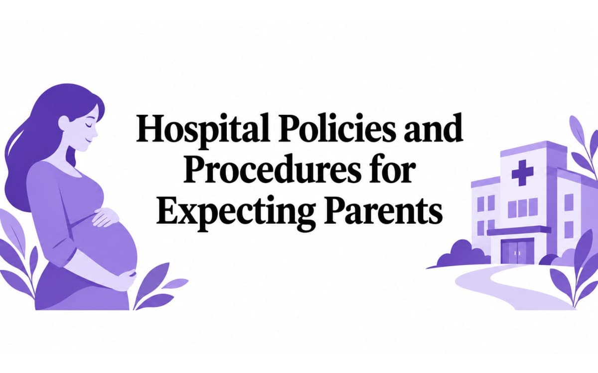 Hospital Policies and Procedures for Expecting Parents