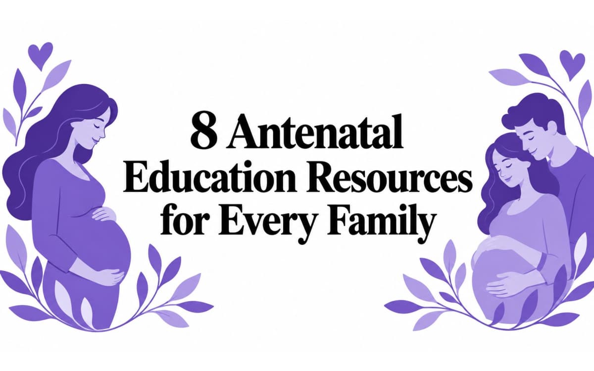 8 Antenatal Education Resources for Every Family