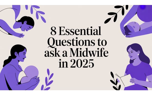 8 Essential Questions to Ask a Midwife