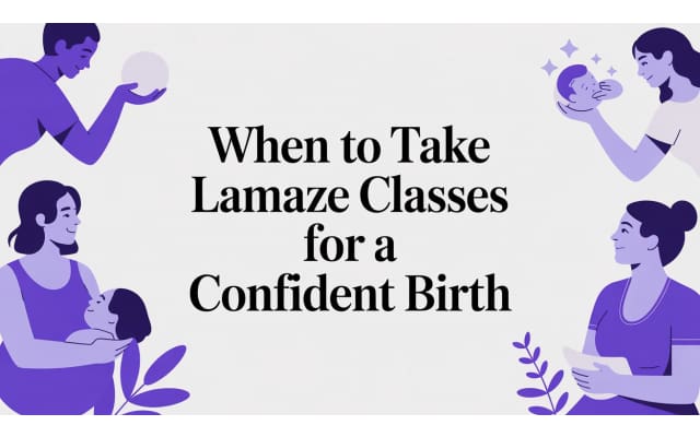 When to Take Lamaze Classes for a Confident Birth