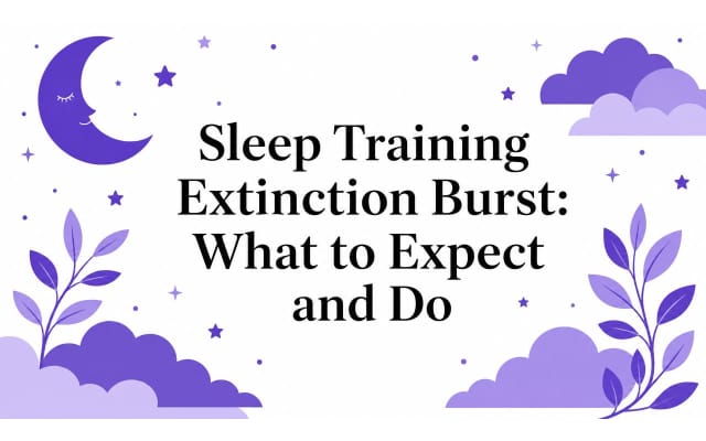 Sleep Training Extinction Burst