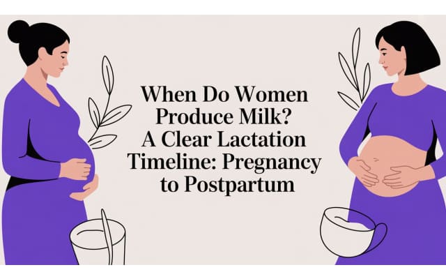 When do women produce milk?