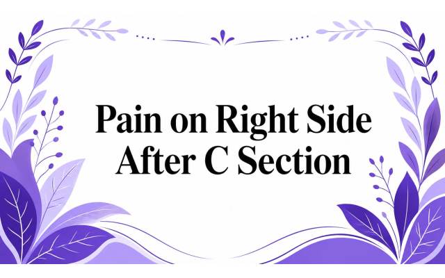 Pain on Right Side After C Section