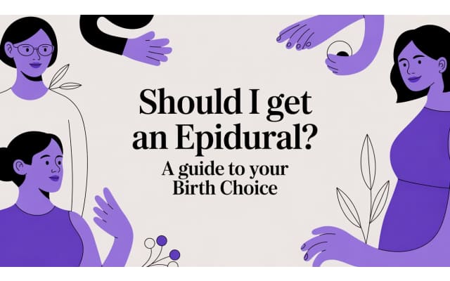 Should I Get an Epidural? A Guide to Your Birth Choice