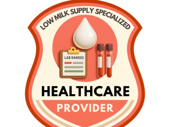 Certified through the Low Milk Supply Provider training course through LactationHub