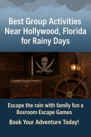 Promotional graphic for Boxroom Escape Games in Hollywood, Florida, highlighting the best rainy day group activities with a pirate escape room theme.