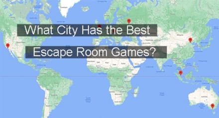 What City Has the Best Escape Room Games?