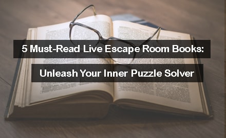 5 Must-Read Live Escape Room Books