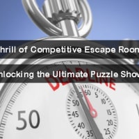 The Thrill of Competitive Escape Rooms