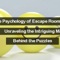 The Psychology of Escape Rooms