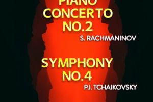 Tchaikovsky's 4th & Rachmaninov 2d piano concerto