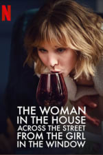 The Woman In the House Across the Street From the Girl In the Window (2022) poster