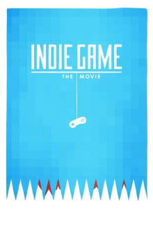 Indie Game: The Movie (2012) poster