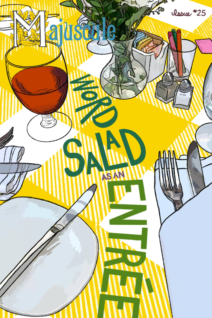 Issue #25 - Word Salad As An Entrée