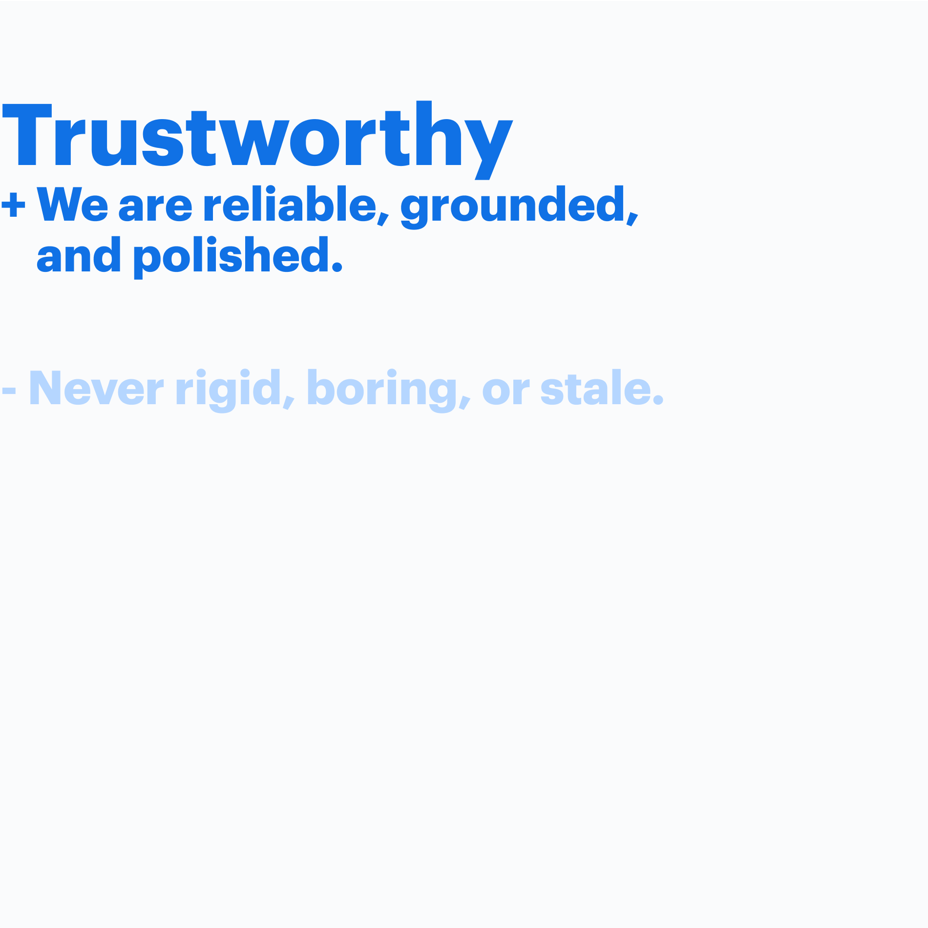 Trustworthy +
