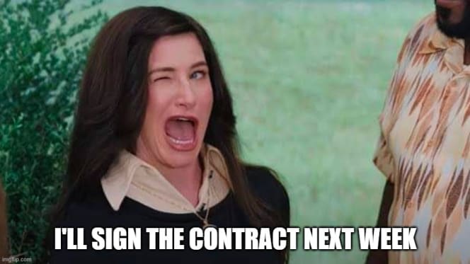 I Ll Sign The Contract Next Week