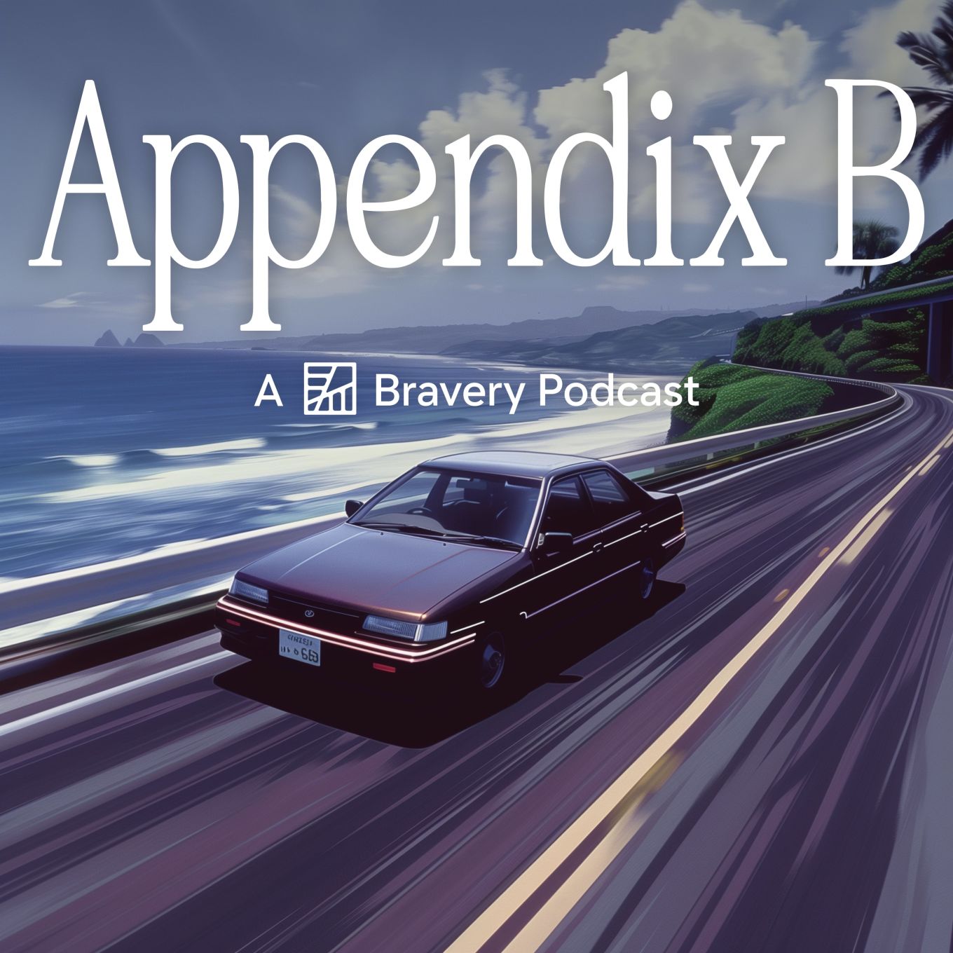 Text reads: Appendix B. A Bravery Podcast. It's on top of a generative AI render of a 1980s economy car speeding down a road next to a beach.