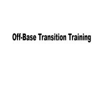 Off-Base Transition Training