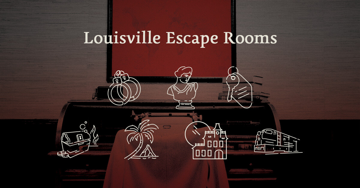 Louisville Escape Rooms | Breakout Games