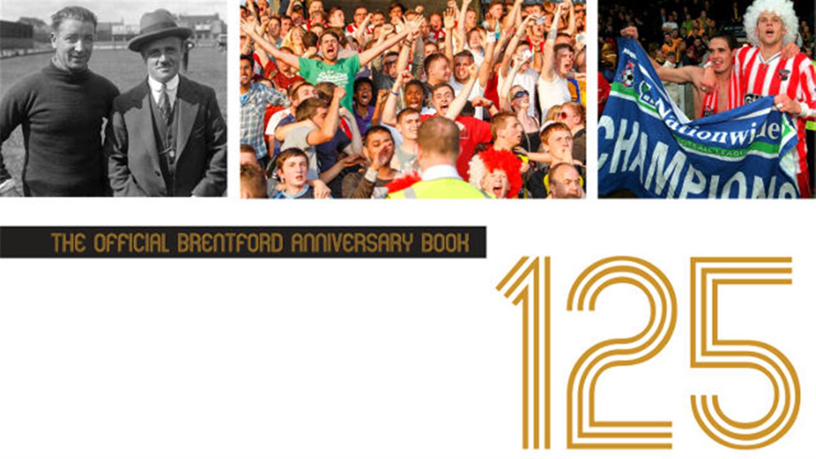 Limited edition Big Brentford 125 Year Anniversary Book re-print now on sale