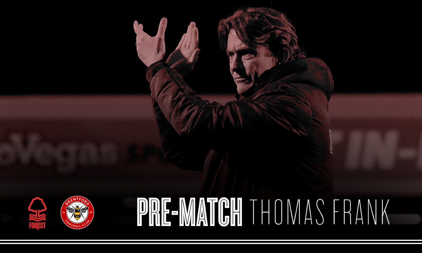 Watch: Thomas Frank looks ahead to Nottingham Forest 