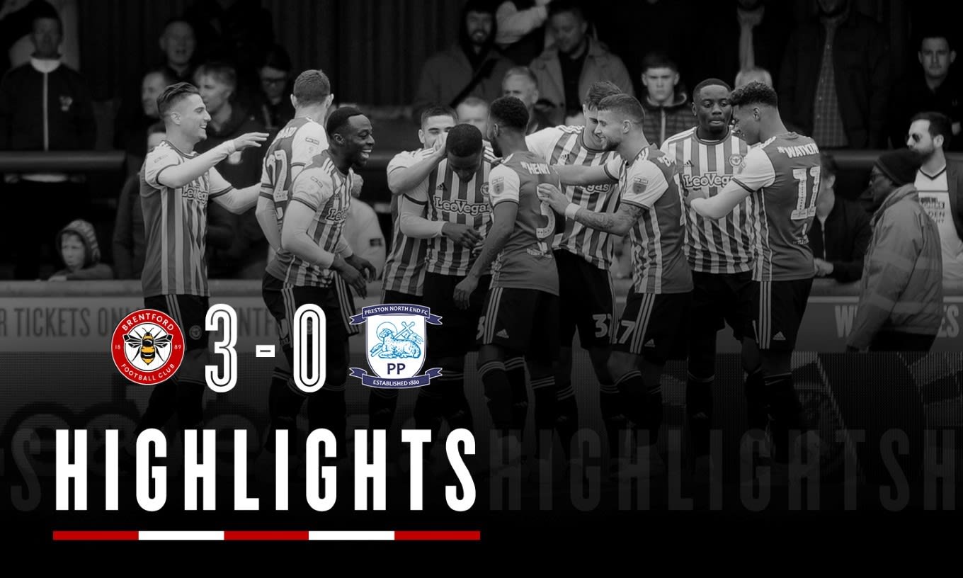 Match Highlights: Brentford 3-0 Preston North End
