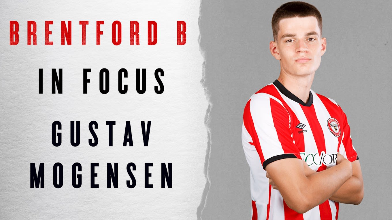 Brentford B in Focus: Gustav Mogensen