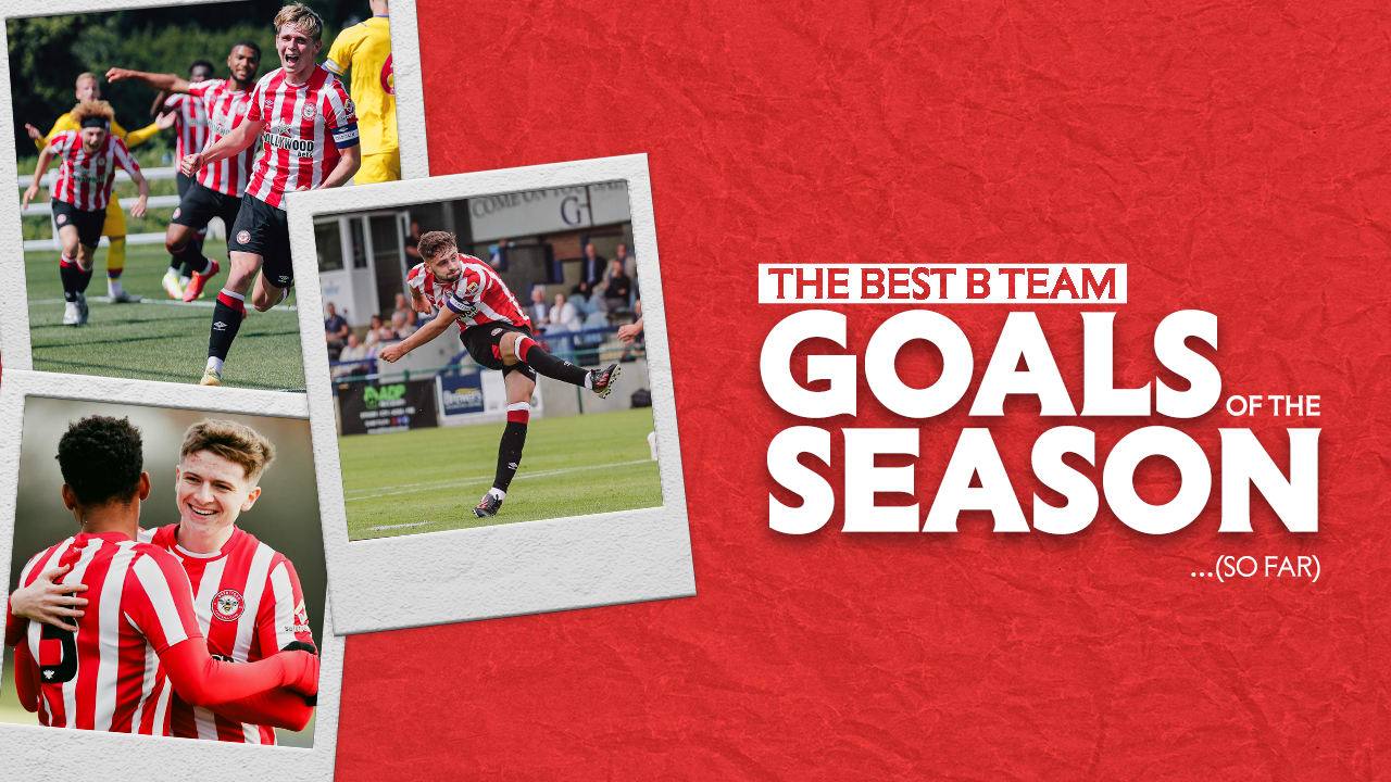 The best goals from Brentford B so far this season!