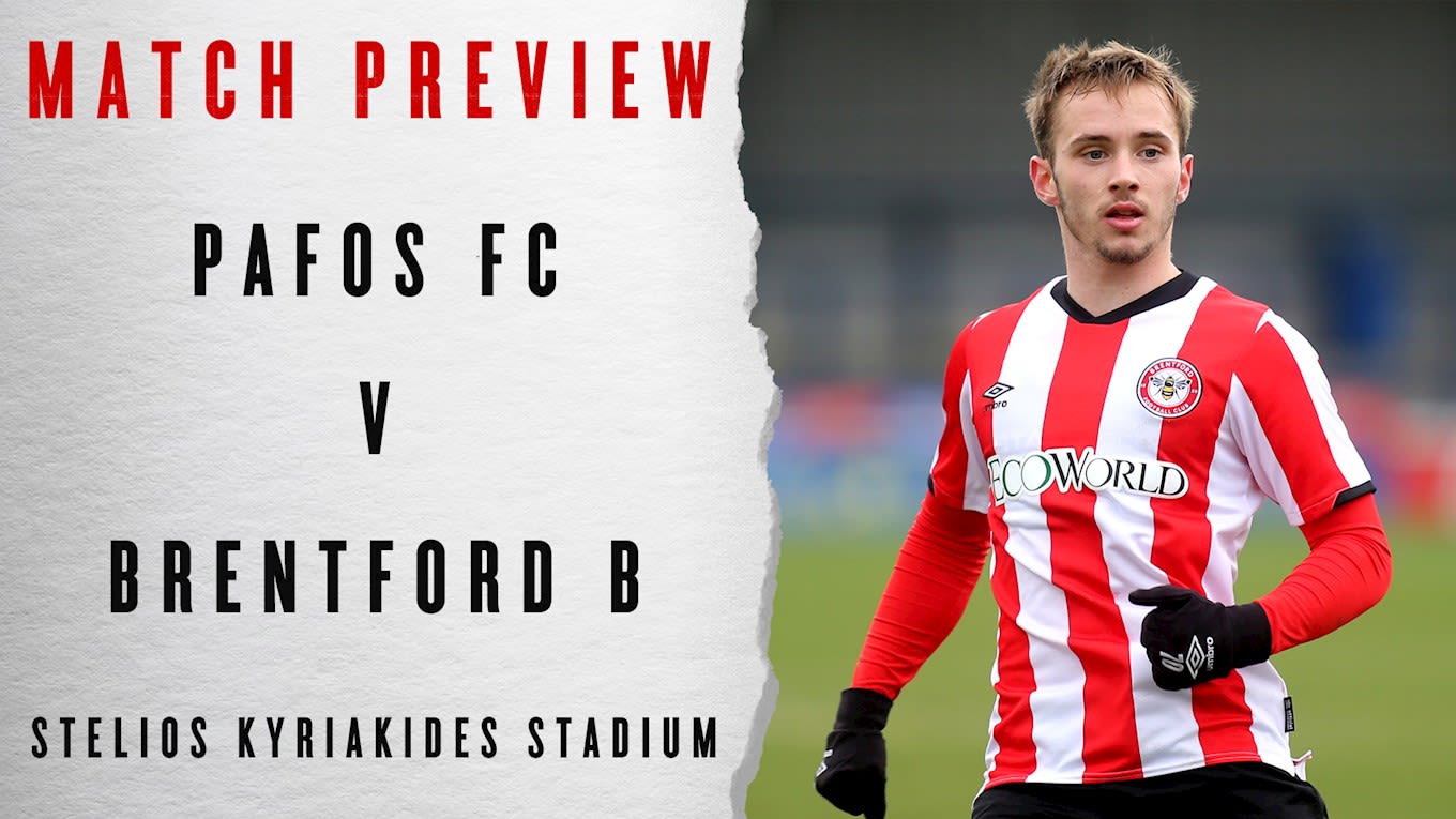 Match Preview: Pafos FC v Brentford  B