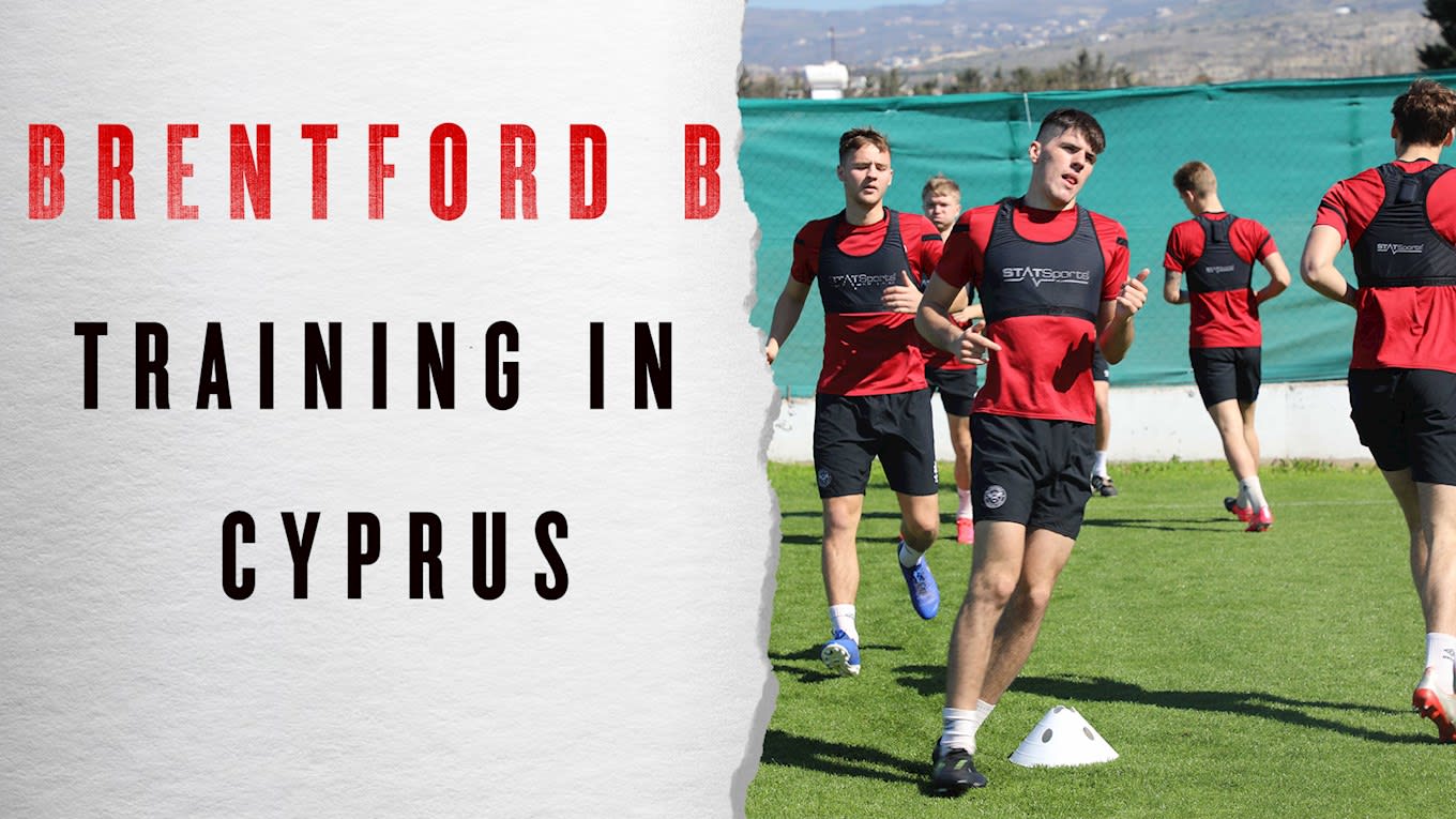 WATCH: Brentford B training in Cyprus