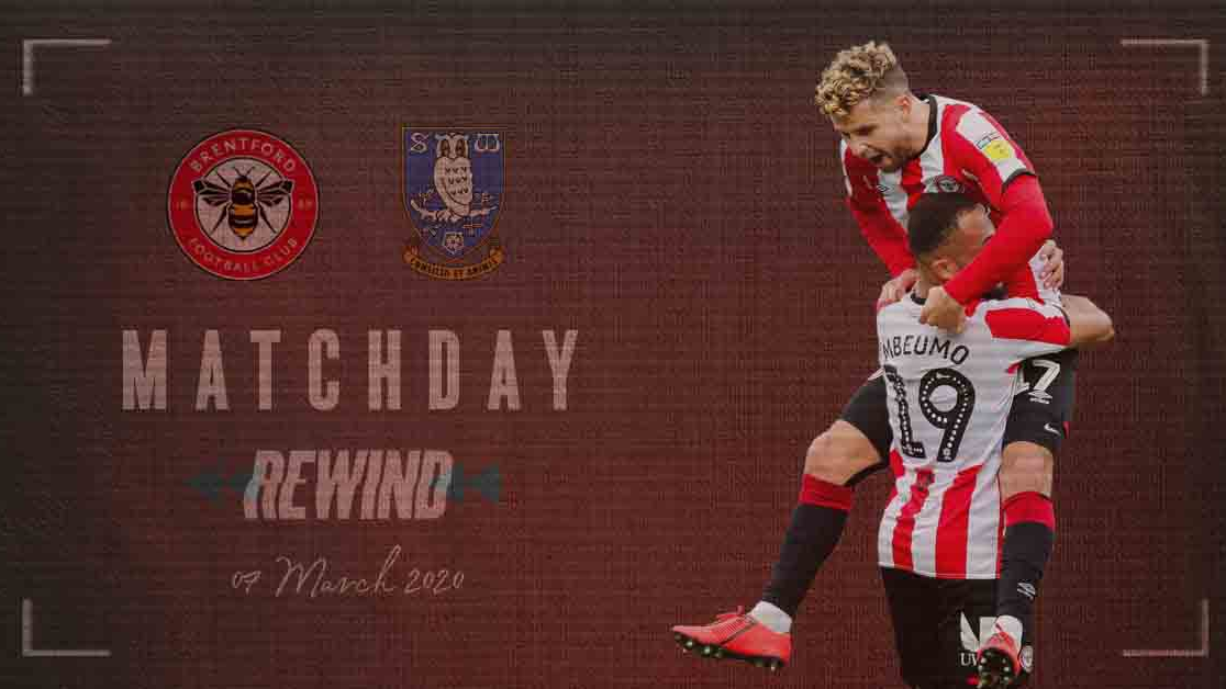 Matchday Rewind Brentford vs Sheffield Wednesday Brentford FC