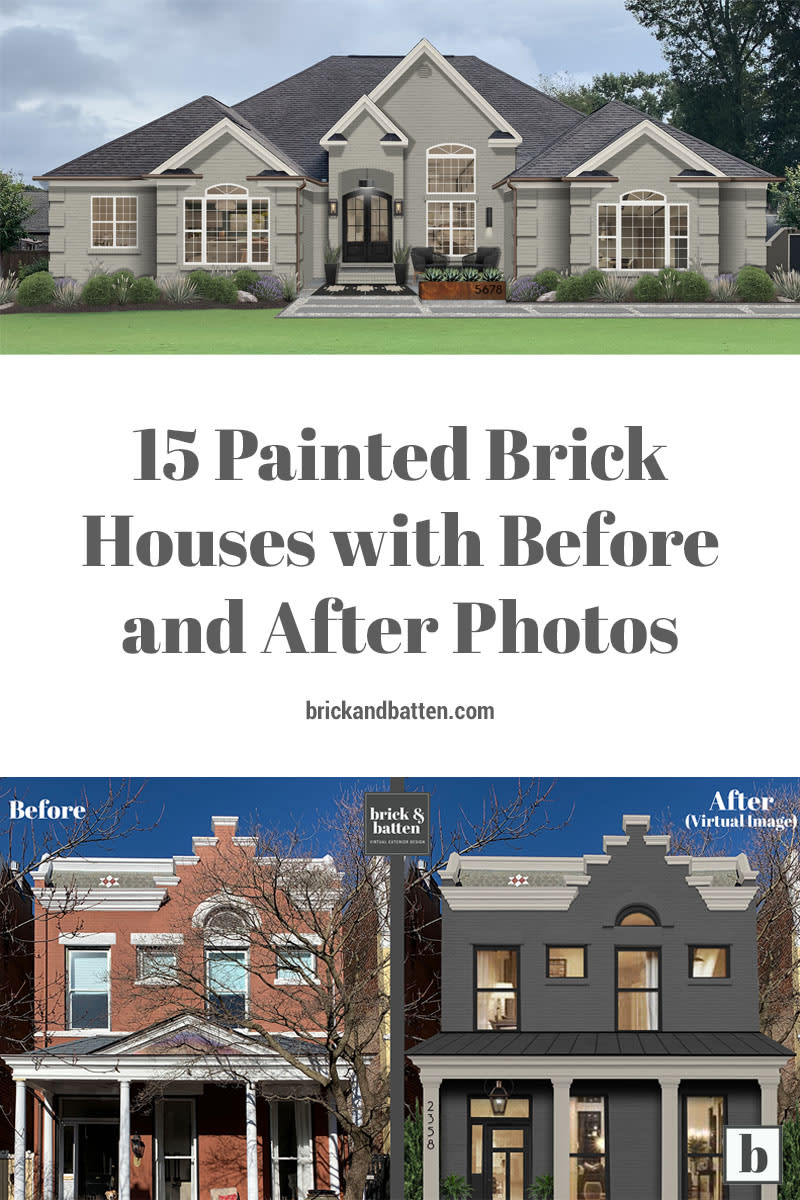 15 Painted Brick Houses with Before and After Photos - brick&batten