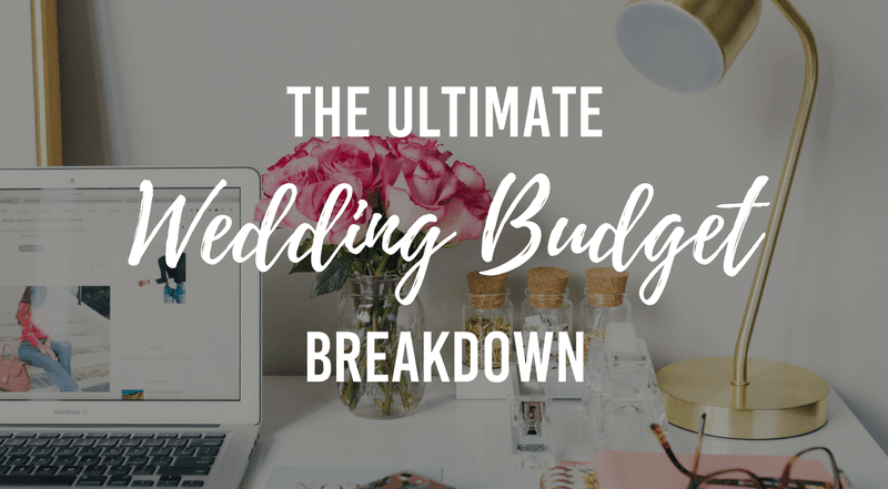 The Ultimate Wedding Budget Breakdown Wedding Advice Bridebook