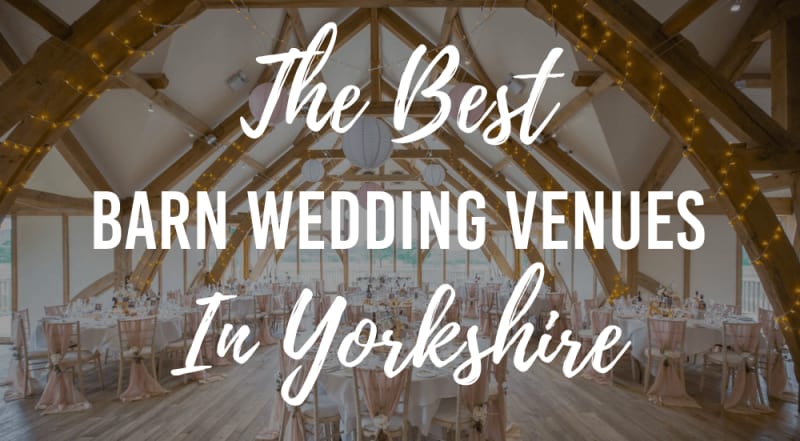 Barn Wedding Venues In Yorkshire Wedding Advice Bridebook