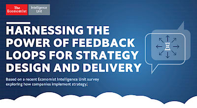 Harnessing the Power of Feedback Loops for Strategy Design and Delivery