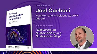 Interview with Joel Carboni – Driving Sustainable Innovation